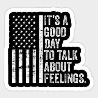 Its A Good Day To Talk About Feelings v6 Sticker